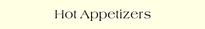 Hot Appetizers